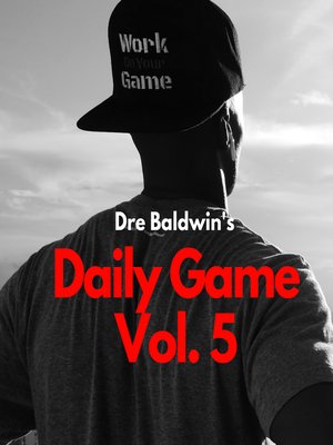 cover image of Dre Baldwin's Daily Game Volume 5